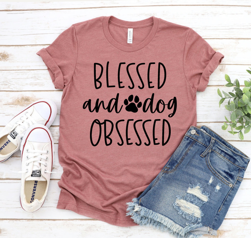 Blessed And Dog Obsessed T-shirt